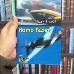 Homo Faber - Max Frisch